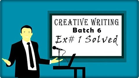 Digiskills creative writing exercise 1 batch 6