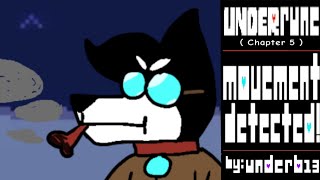 Underrune - Movement Detected! ( A Doggo's Who might you be )