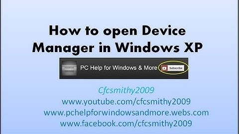 How to open Device Manager in Windows XP