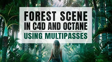 MultiPass Rendering in Octane and Photoshop - Cinema 4D Forest Scene Breakdown and Workflow