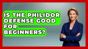 Is The Philidor Defense Good For Beginners? - The Chess Codex
