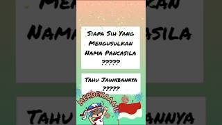 Tahu jawabannya??? Siapa sih yang mengusulkan nama Pancasila??? #kuis #Kuis17an #indonesia #fypツ