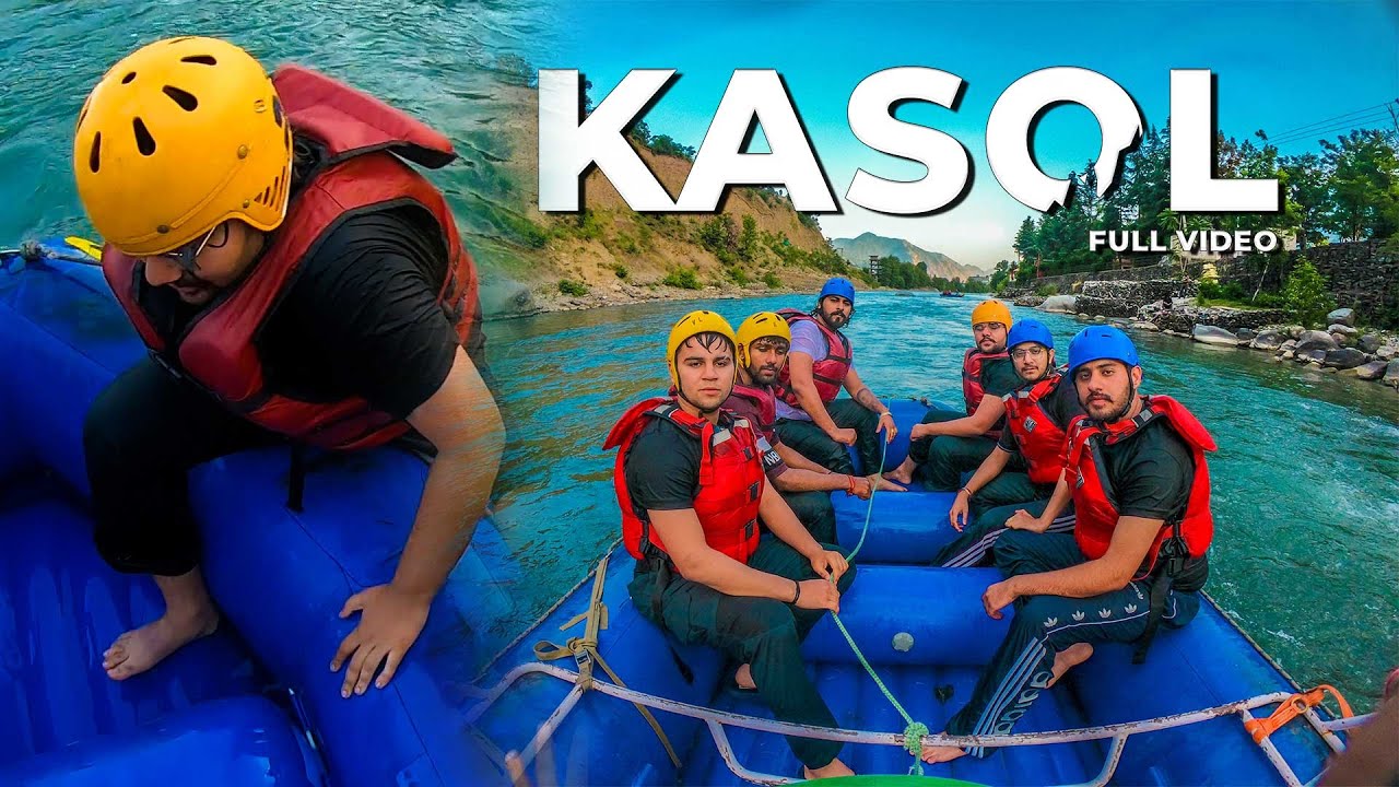 A Weekend in Parvati Valley KASOL ( Chandigarh To Kasol ) Rafting ...