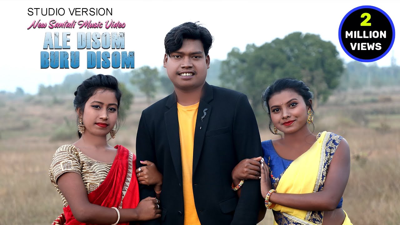 Ale Disom Buru Disom Santali New Video Song 19 Rajesh Urmila Anjali Prafulla Nirmala Youtube