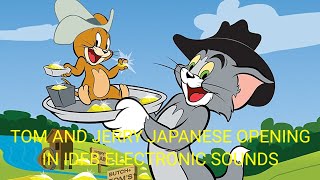 Tom and Jerry Japanese Opening in IDFB Electronic Sounds (1080p HD)