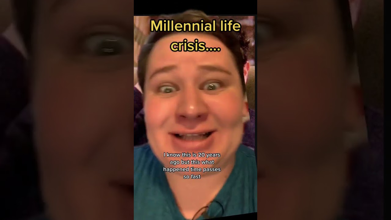 MILLENNIAL LIFE CRISIS 