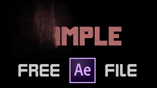 Free After Effect File - Text To Dust Effect