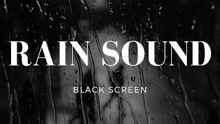 🌧️ Black Screen Rain Sounds for Deep Sleep, Relaxation & Focus 🌙