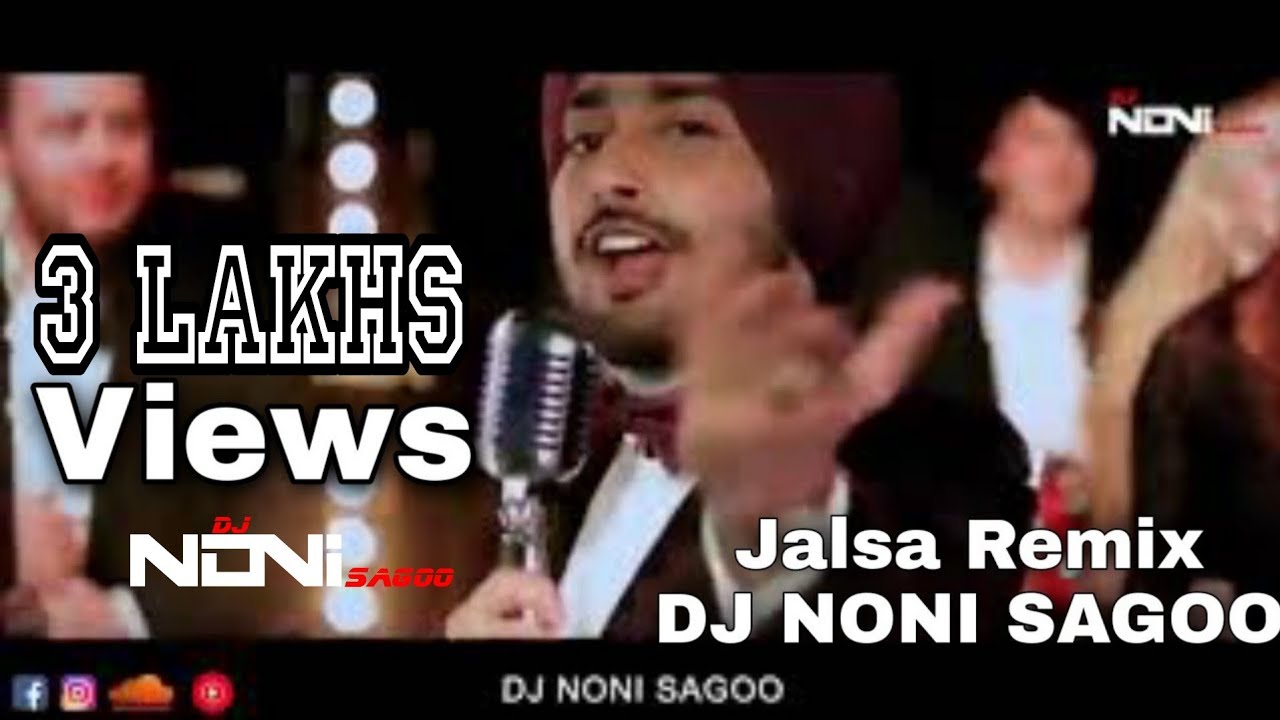 Jalsa  Satinder Sartaaj   Remix DJ Noni Sagoo   official video