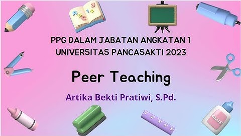 Tugas Peer Teaching PPG Daljab Angkatan 1 UPS Tegal 2023