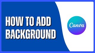 How to Add a Background in Canva | Color, Gradient & Photo Tutorial