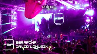 SERAFINA F2F DAVID LÖHLEIN | F2F X OUTPUT SERAFINA ANL: BARCELONA | LATIN DANCE SET