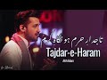 Tajdar-e-Haram | Naat | By Atif Aslam