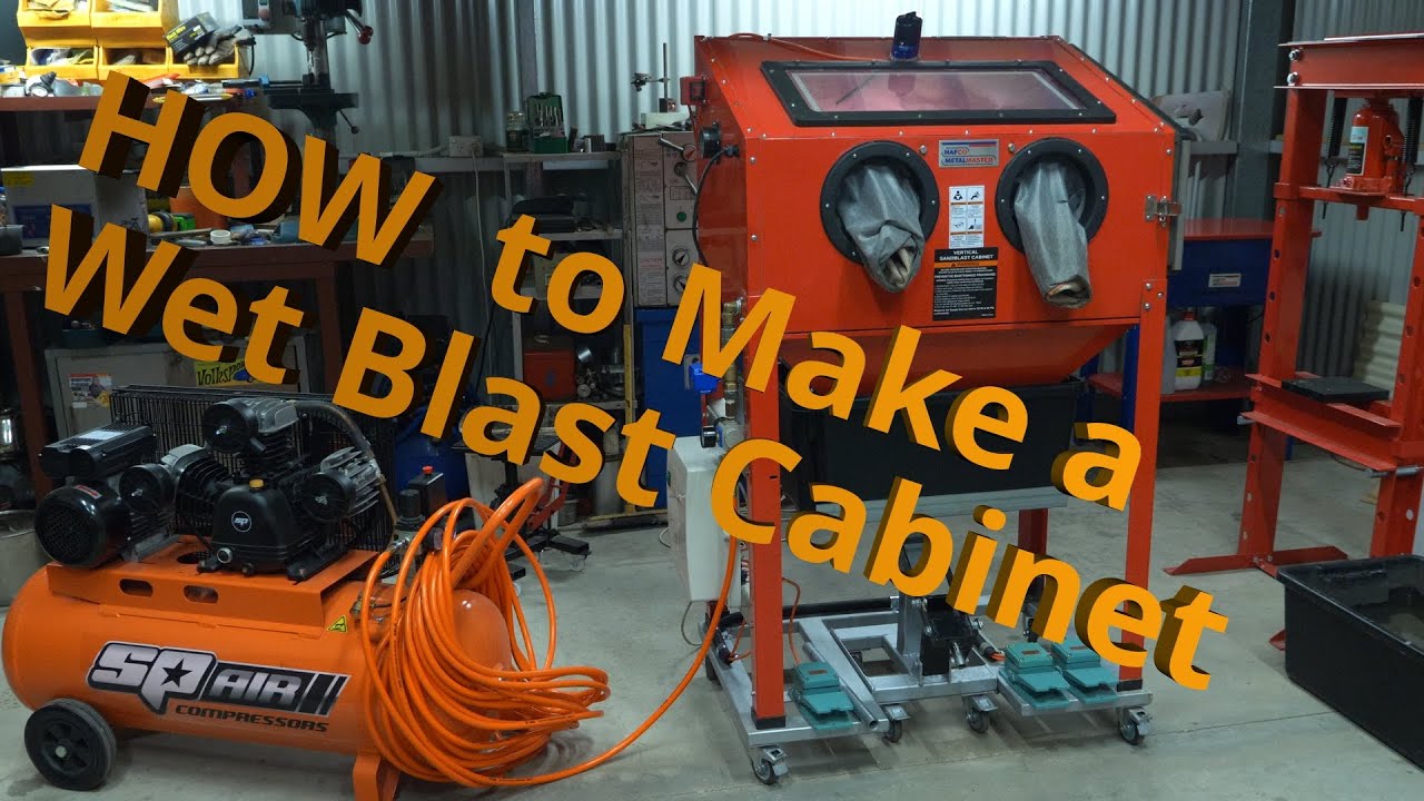 How To Build A Wet Blasting Cabinet