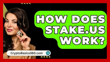 How Does Stake.us Work? - CryptoBasics360.com