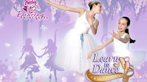 Learn to Dance Like a Princess | Barbie in The 12 ...