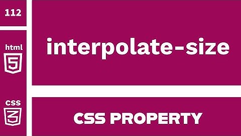 CSS-eigenschap: interpolate-size uitgelegd!