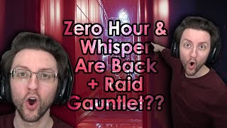 Vibes are UP: Zero Hour/Whisper Return & The Raid Gauntlet - Into the Light