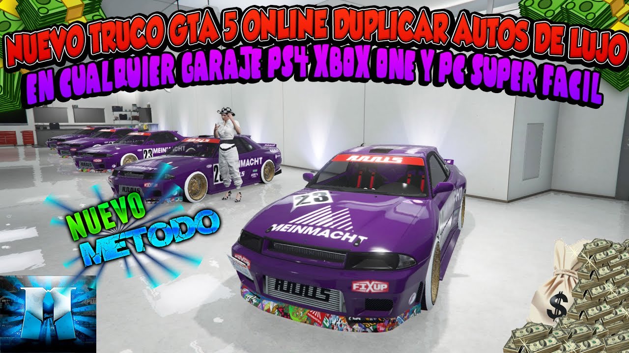 NUEVO TRUCO GTA 5 ONLINE DUPLICAR AUTOS DE LUJO EN CUALQUIER GARAJE PS4