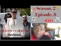 Queen of The South Season 2 Episode 8 Review Recap