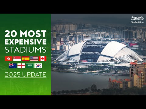 💲 20 MOST EXPENSIVE Stadiums in the World