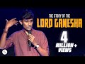 The story of lord ganesha  standup comedy by alex