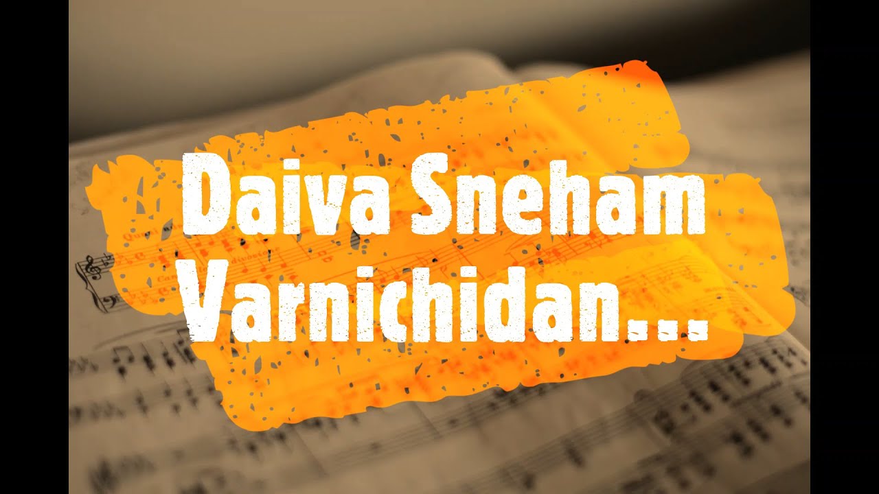 Daiva Sneham Varnichidan Song With Lyrics  Malayalam Christian Song  K J  Yesudas