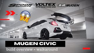 MUGEN FK7 10th gen civic build overview walkaround