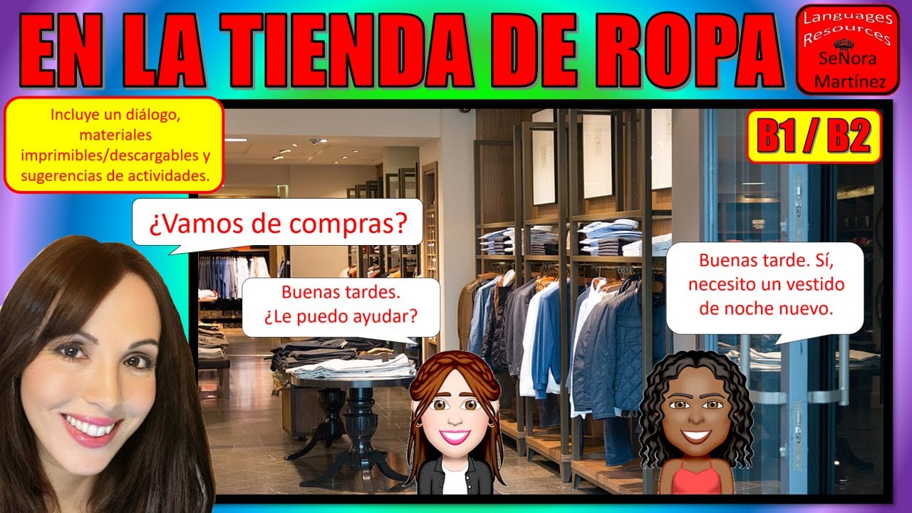 B1/B2 - Diálogo EN LA TIENDA DE ROPA – Aprende y practica español – Versión  bilingüe disponible - YouTube