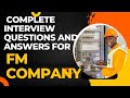 Complete interview questions and answers  fm company   kktechnicaldubai9