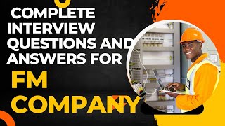 Complete Interview Questions and Answers for FM Companies || Must Watch #video @KKtechnicalDubai News