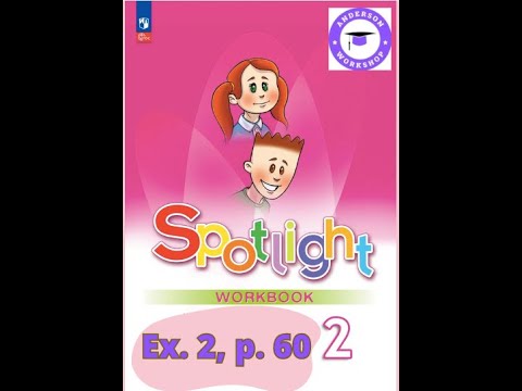 Spotlight 2 Workbook Audio Ex 2, p  60