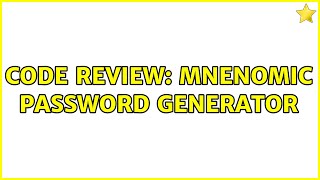 Code Review: Mnenomic Password Generator (2 Solutions!!)