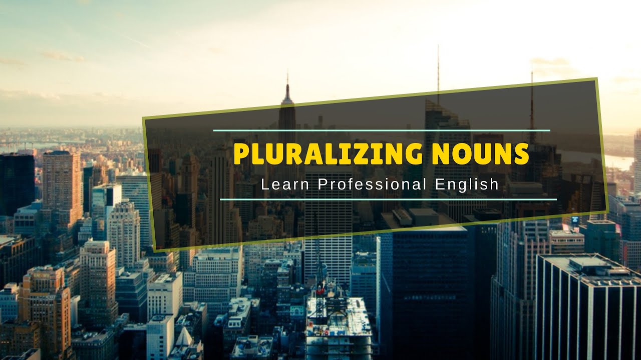 pluralizing-nouns-youtube