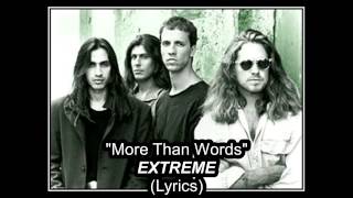 More Than Words - Extreme (Lyrics)
