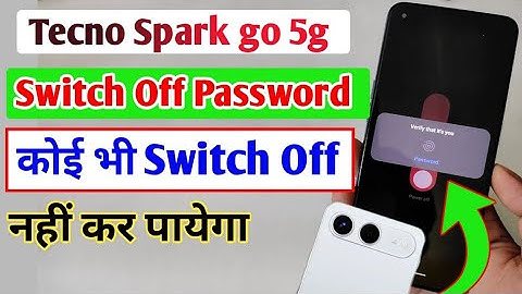 Tecno Spark go 5g switch off password / Tecno Spark go switch off password kaise lagaye