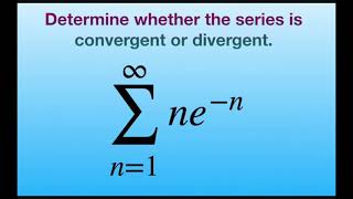 Determine If Series Converges Or Diverges N En Integral Test For Series 1 Infinity