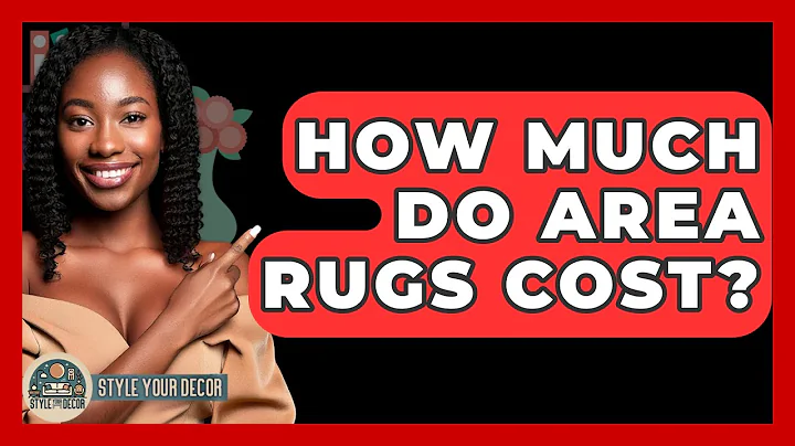How Much Do Area Rugs Cost? - Style Your Decor