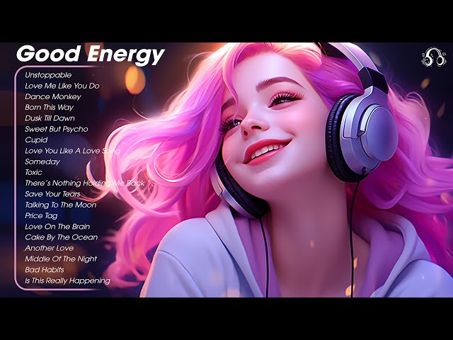 Good Energy🌻Chill music to start your day - Tiktok Trending Songs 2024 class=