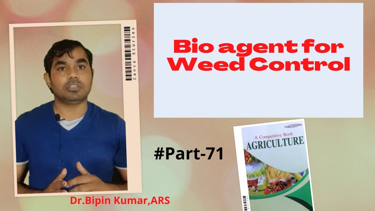 Bio agent for Weed Control