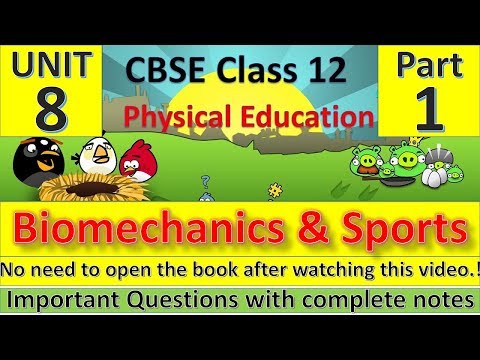 Kinesiology, Biomechanics & Sports | Part - 1 | Unit - 10 | Physical Education |Physical activityplete Notes