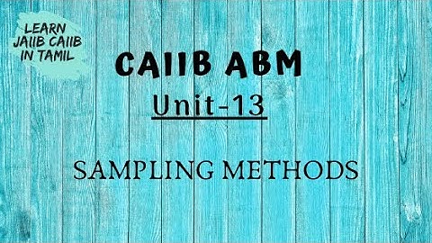 CAIIB ABM MODULE B UNIT 13 SAMPLING METHODS IN TAMIL@learninsideout