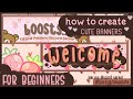 ˚₊꒷꒦ 🍯 How to create cute & basic banners 🐻 (for beginners)