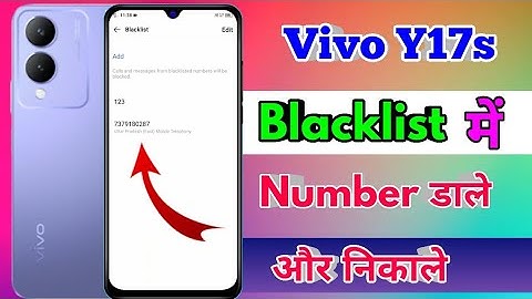 how to delete blacklist number in vivo y17s | vivo y17s blacklist setting