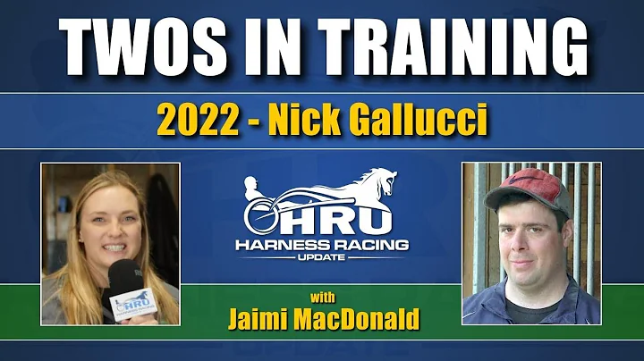 2022 - Twos In Training - Nick Gallucci