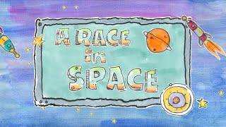 Music Time: &quot;A Race In Space&quot;
