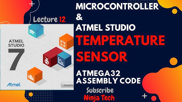 Temperature sensor in Atmega32 using ATMEL STUDIO 7 Assembly | Tutorial | Part 12