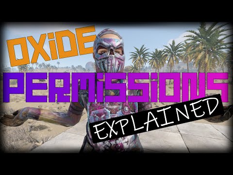 RUST OXIDE PERMISSIONS 100% EXPLAINED | ®️ Rust Admin Academy Tutorial 2021