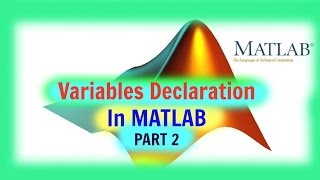 Variables Declaration In MATLAB - Part 2