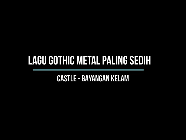 Lagu Gothic Metal Paling Sedih & Merdu Enak Didengar class=